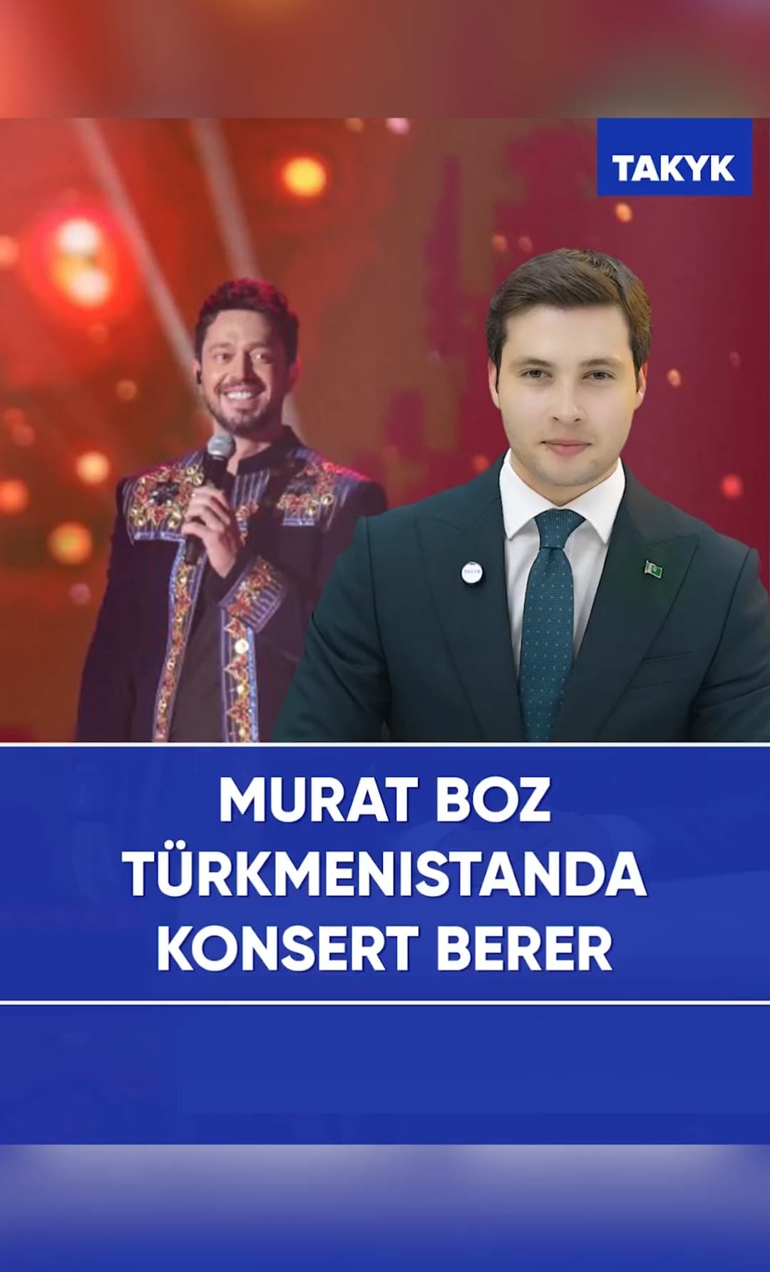 Murat Boz Türkmenistanda konsert berer
