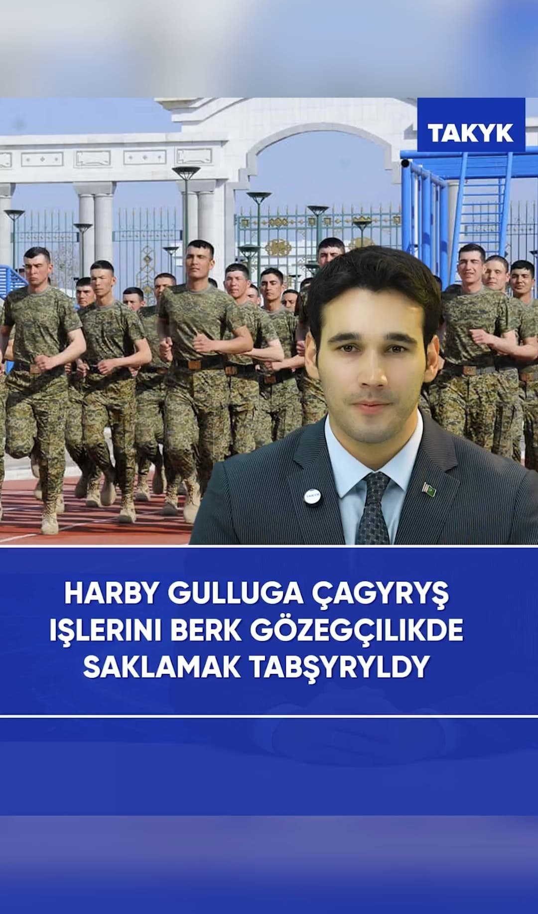 Harby gulluga çagyryş işlerini berk gözegçilikde saklamak tabşyryldy
