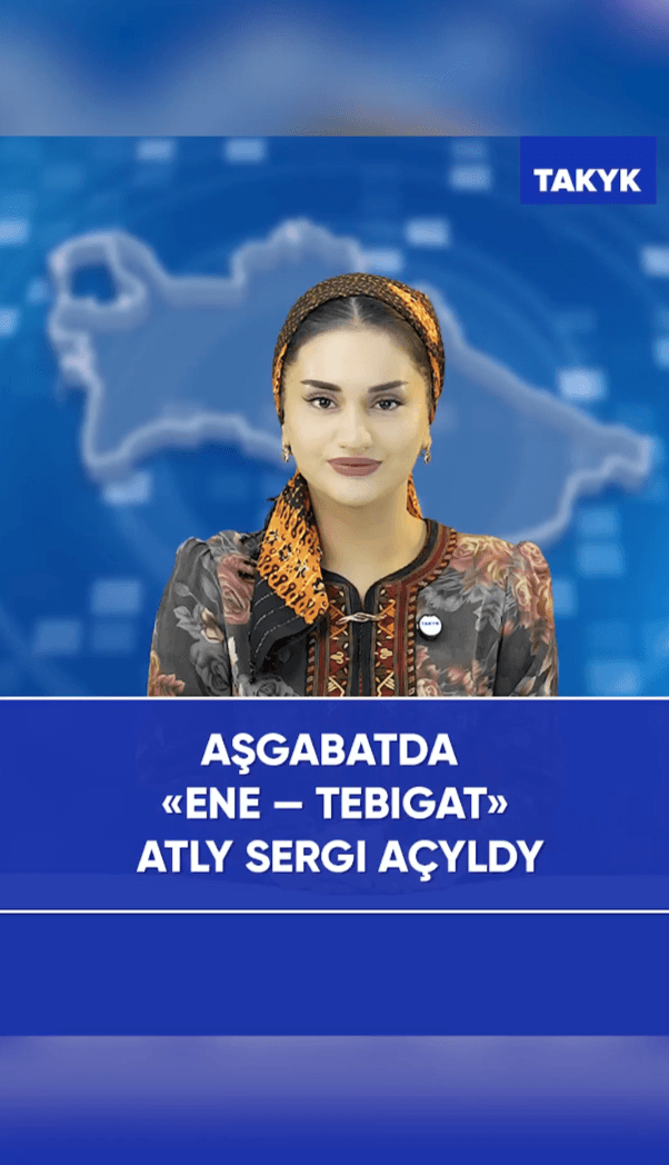Aşgabatda «Ene – tebigat» atly sergi açyldy