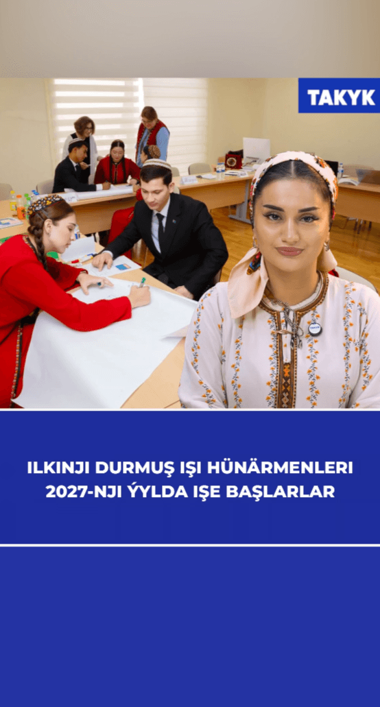 Ilkinji durmuş işi hünärmenleri 2027-nji ýylda işe başlarlar